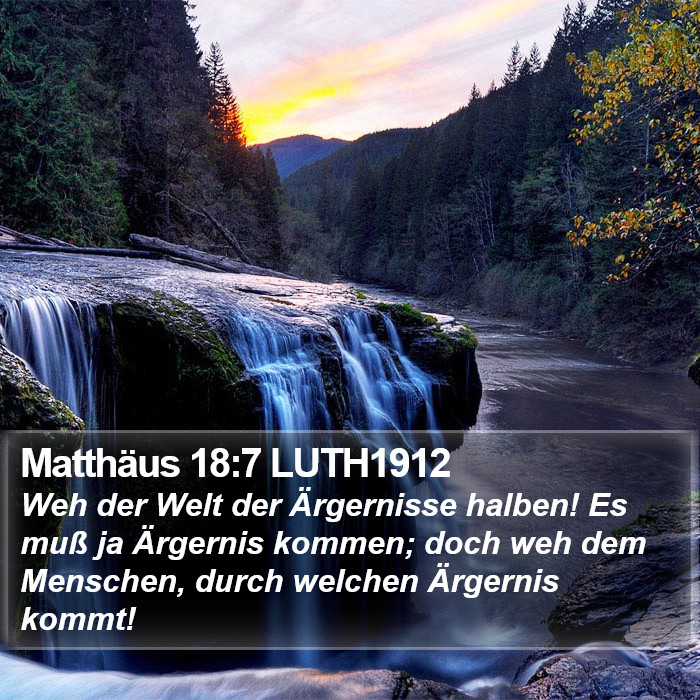 Matthäus 18:7 LUTH1912 Bible Study