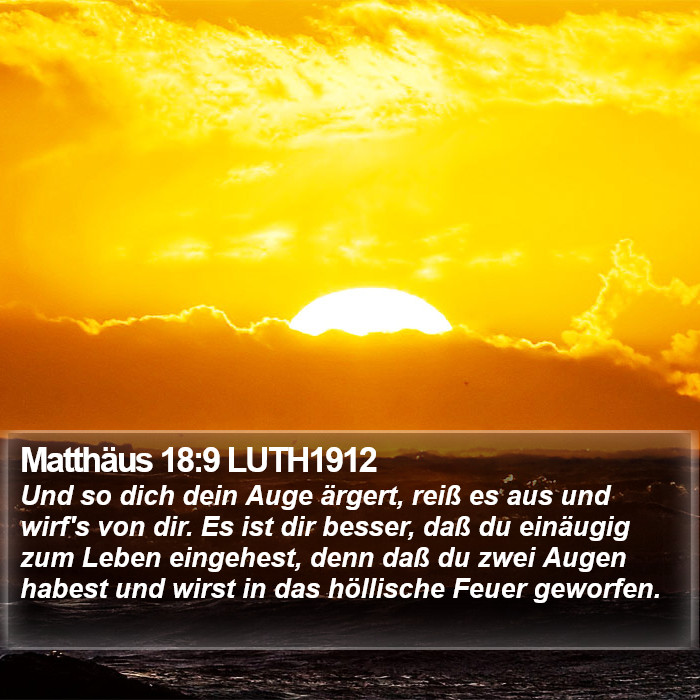 Matthäus 18:9 LUTH1912 Bible Study