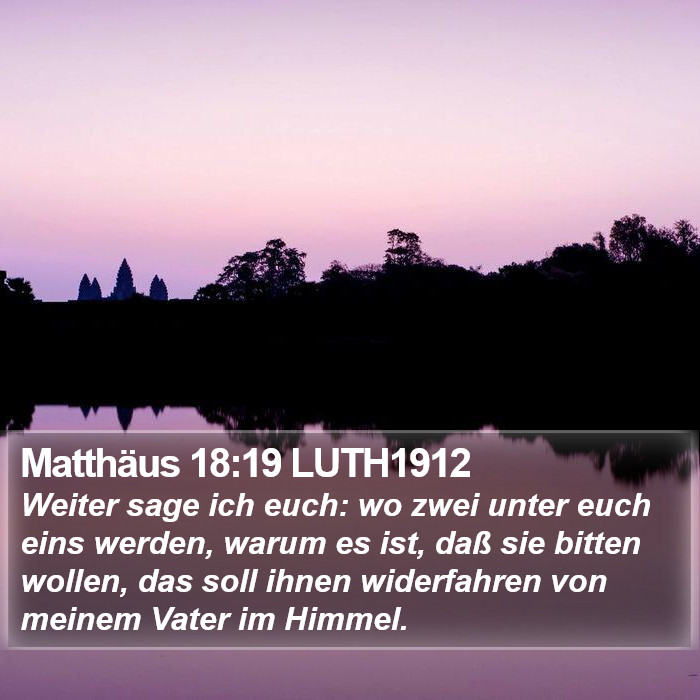 Matthäus 18:19 LUTH1912 Bible Study