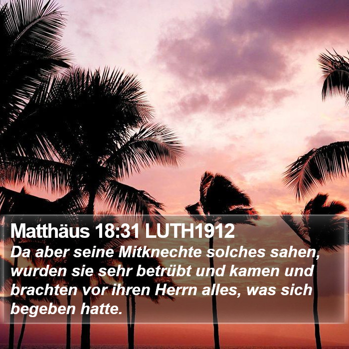 Matthäus 18:31 LUTH1912 Bible Study