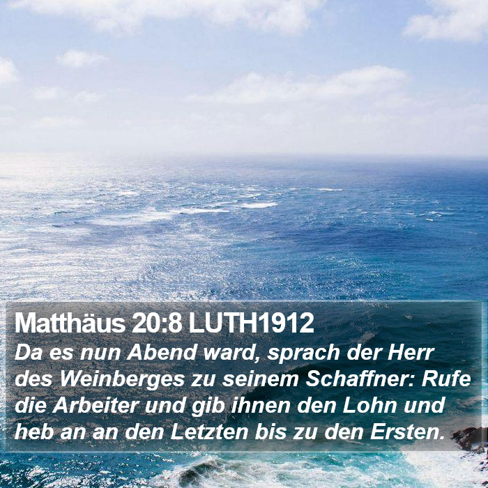 Matthäus 20:8 LUTH1912 Bible Study