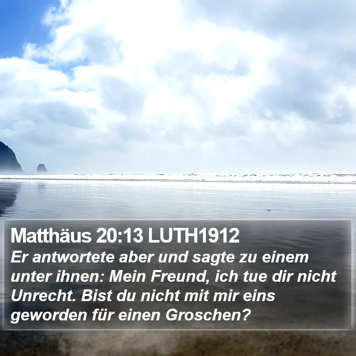 Matthäus 20:13 LUTH1912 Bible Study