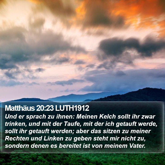 Matthäus 20:23 LUTH1912 Bible Study