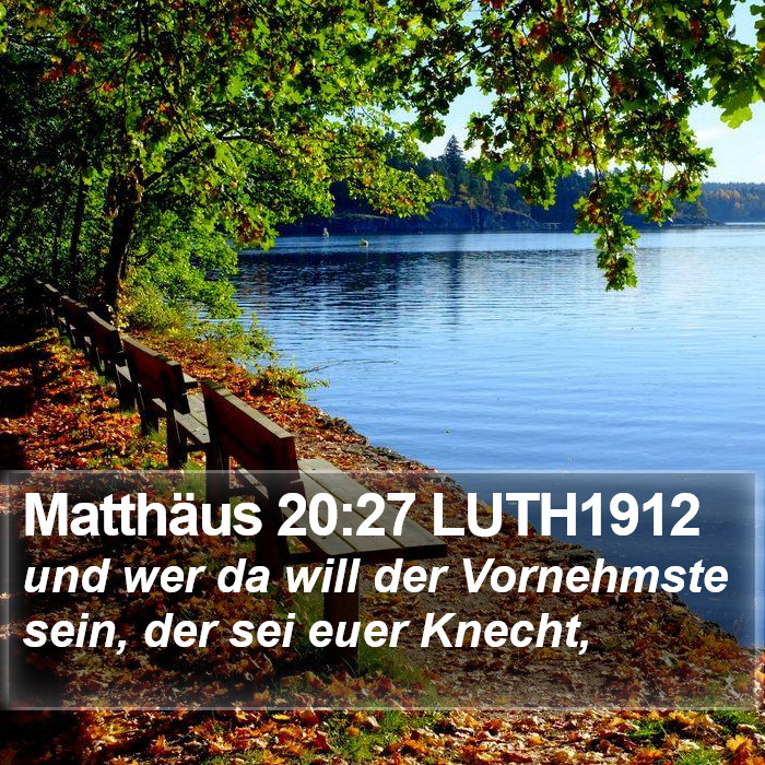 Matthäus 20:27 LUTH1912 Bible Study