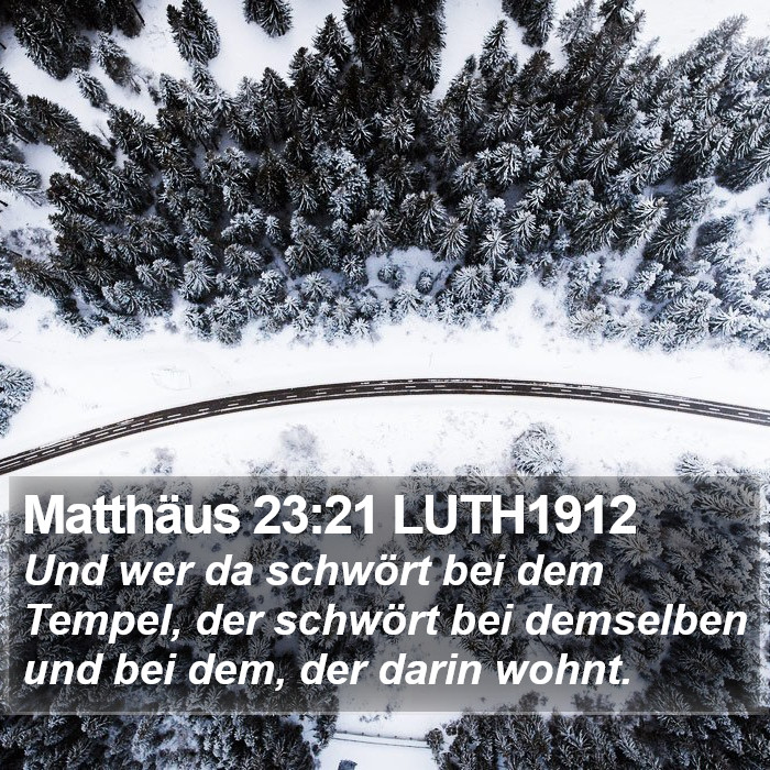 Matthäus 23:21 LUTH1912 Bible Study