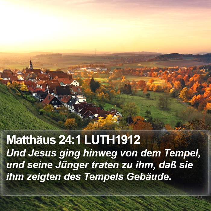 Matthäus 24:1 LUTH1912 Bible Study