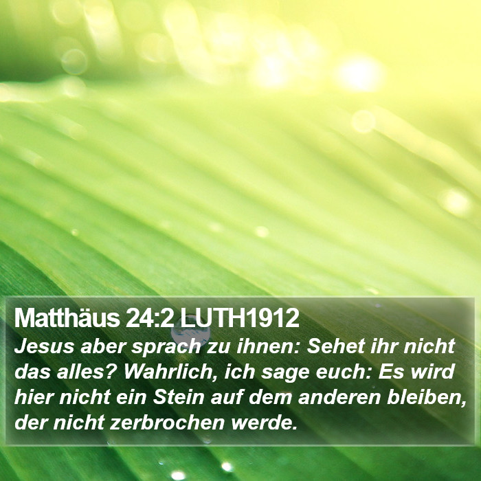 Matthäus 24:2 LUTH1912 Bible Study