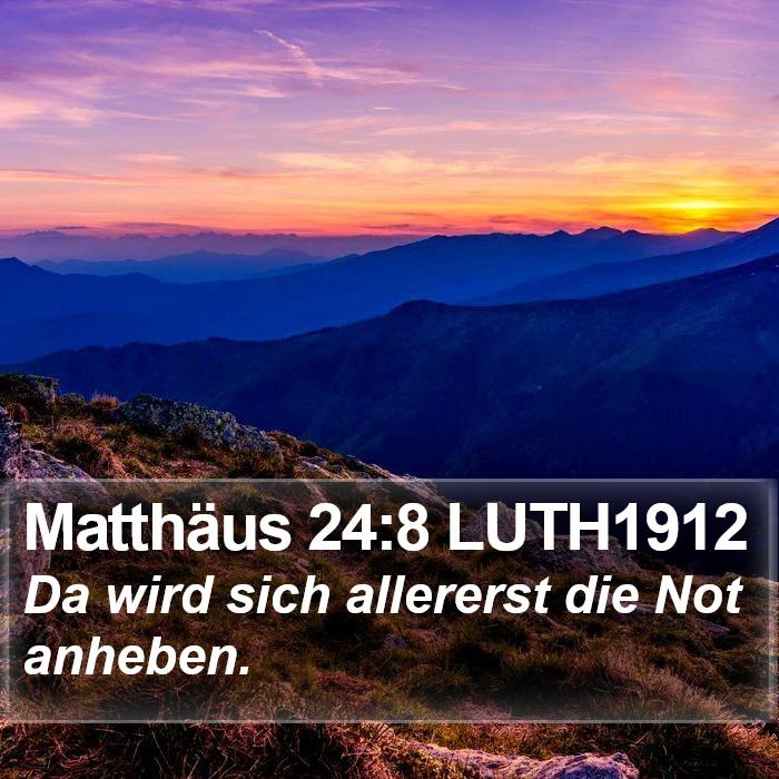 Matthäus 24:8 LUTH1912 Bible Study