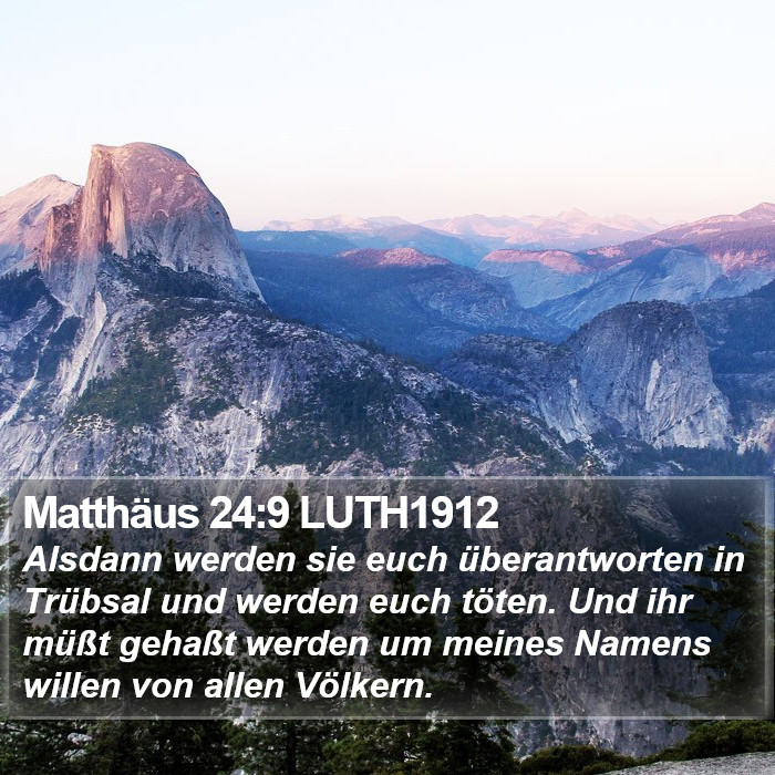 Matthäus 24:9 LUTH1912 Bible Study