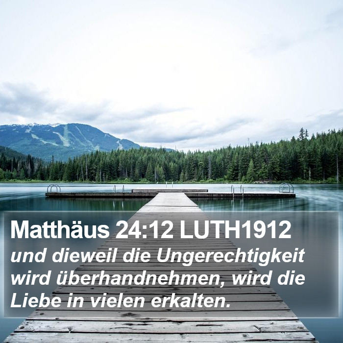 Matthäus 24:12 LUTH1912 Bible Study