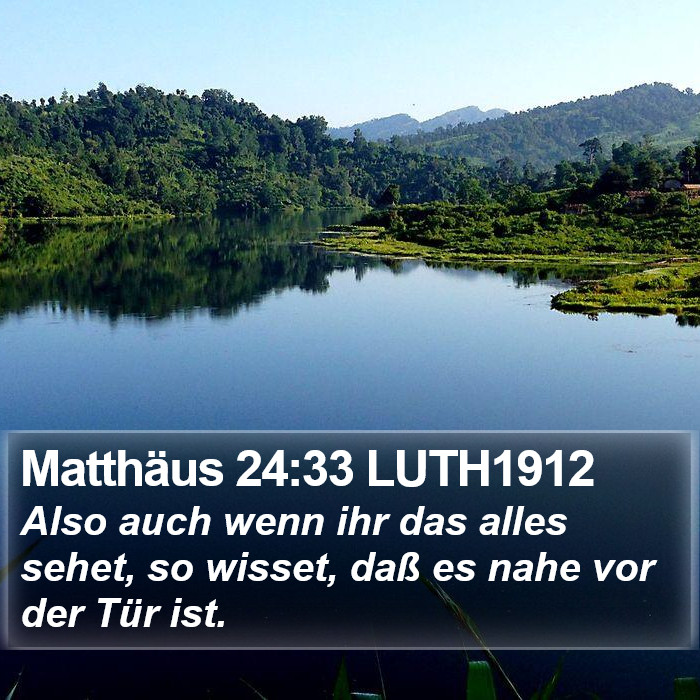 Matthäus 24:33 LUTH1912 Bible Study