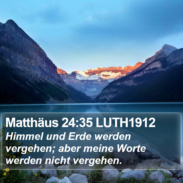 Matthäus 24:35 LUTH1912 Bible Study