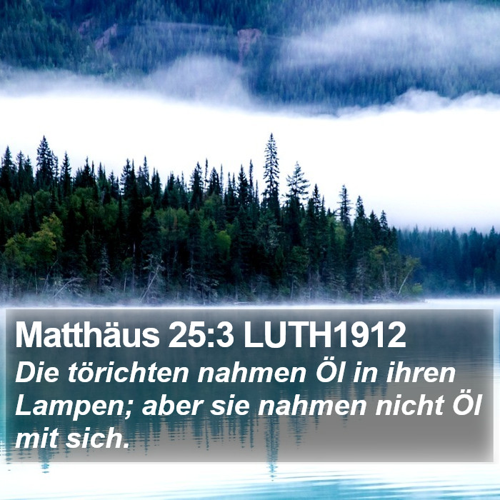 Matthäus 25:3 LUTH1912 Bible Study