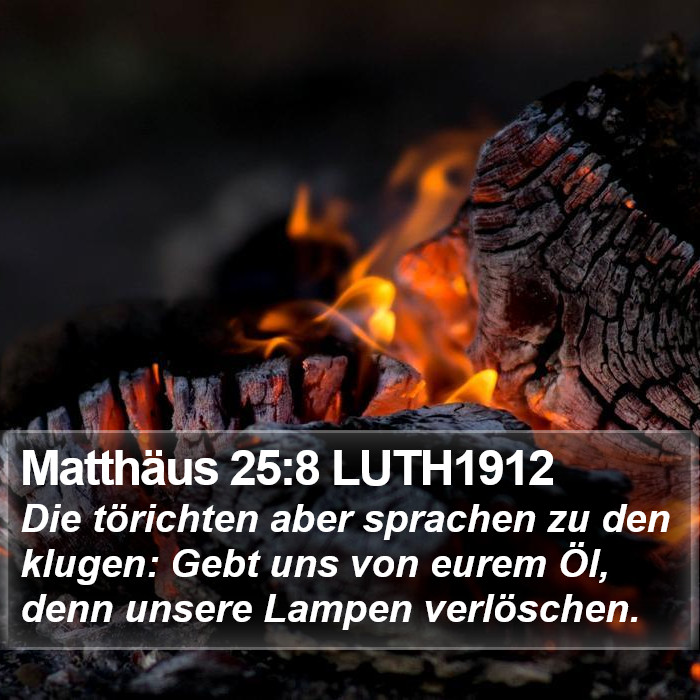 Matthäus 25:8 LUTH1912 Bible Study