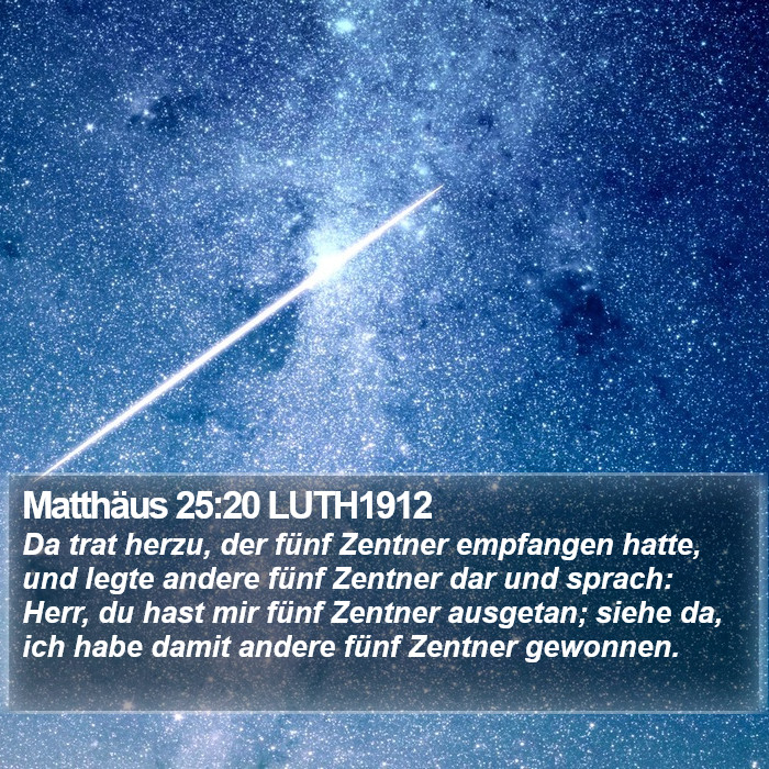 Matthäus 25:20 LUTH1912 Bible Study