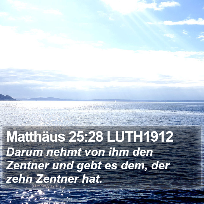 Matthäus 25:28 LUTH1912 Bible Study