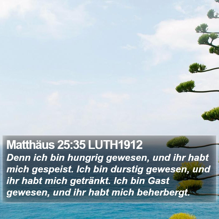 Matthäus 25:35 LUTH1912 Bible Study