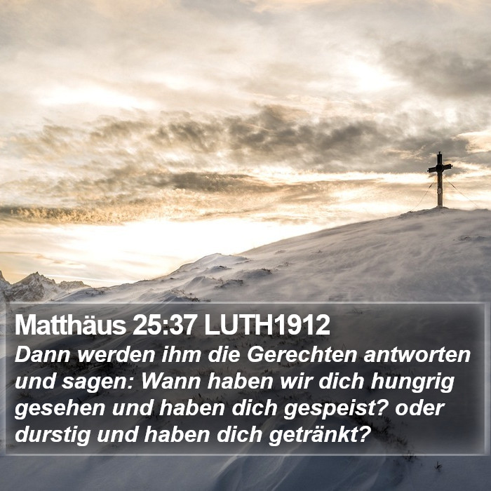 Matthäus 25:37 LUTH1912 Bible Study