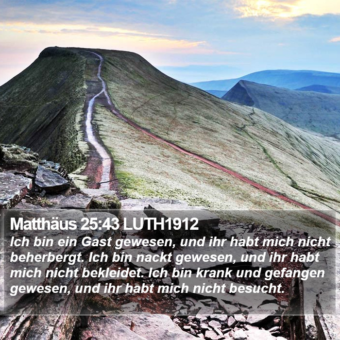 Matthäus 25:43 LUTH1912 Bible Study