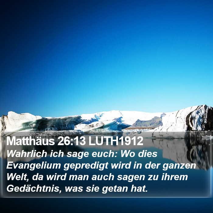 Matthäus 26:13 LUTH1912 Bible Study