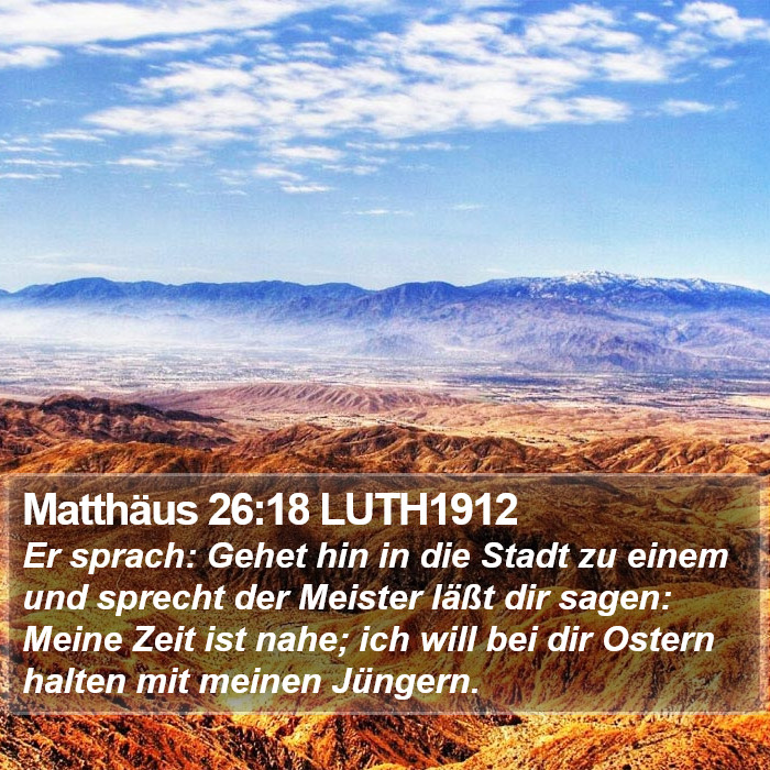 Matthäus 26:18 LUTH1912 Bible Study