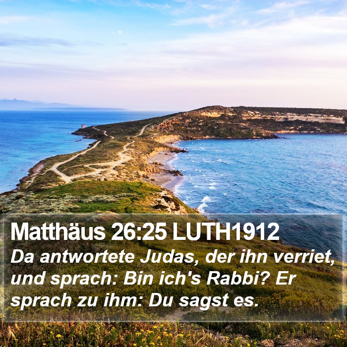 Matthäus 26:25 LUTH1912 Bible Study