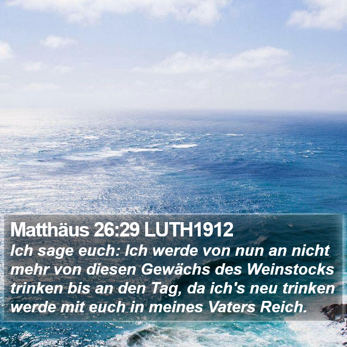 Matthäus 26:29 LUTH1912 Bible Study