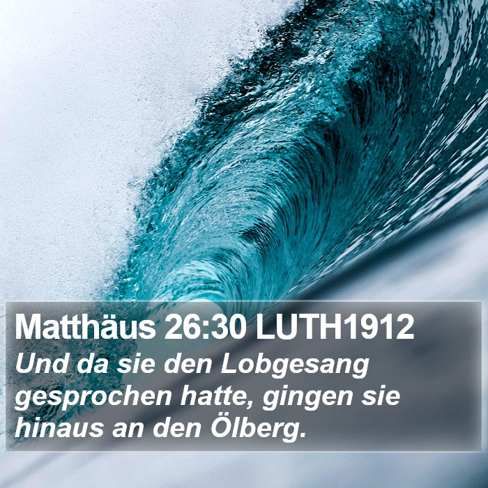Matthäus 26:30 LUTH1912 Bible Study