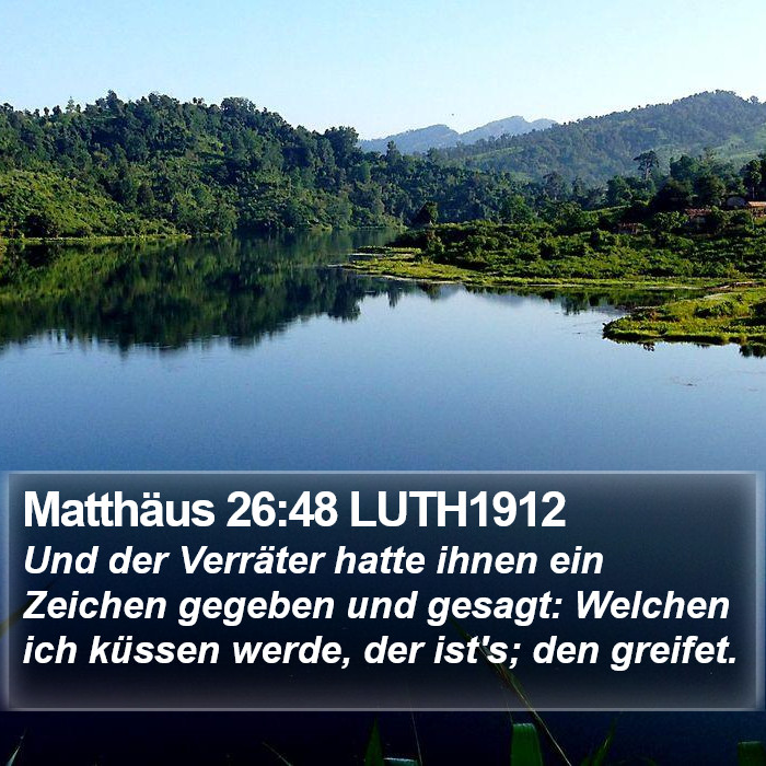 Matthäus 26:48 LUTH1912 Bible Study