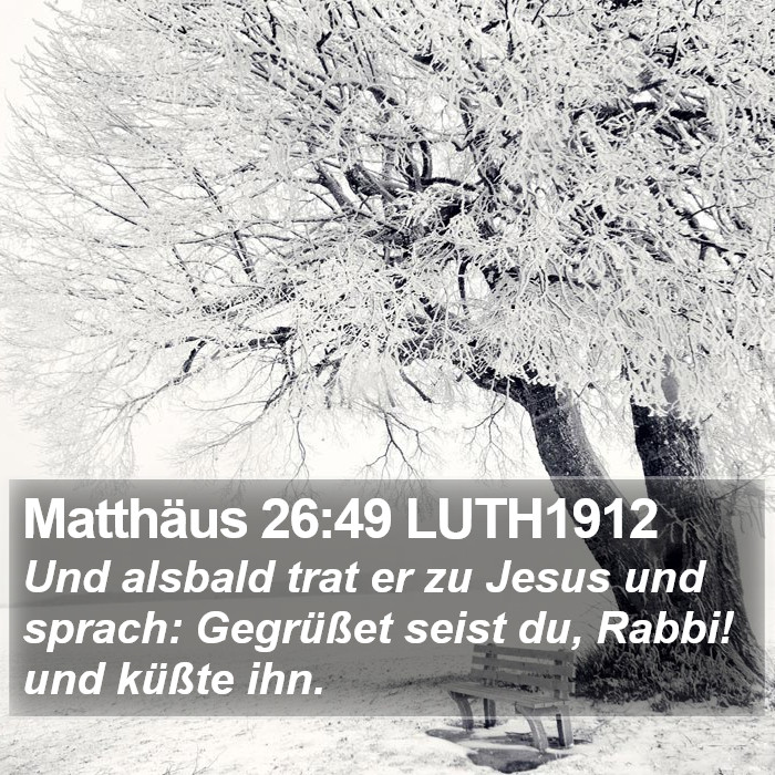 Matthäus 26:49 LUTH1912 Bible Study