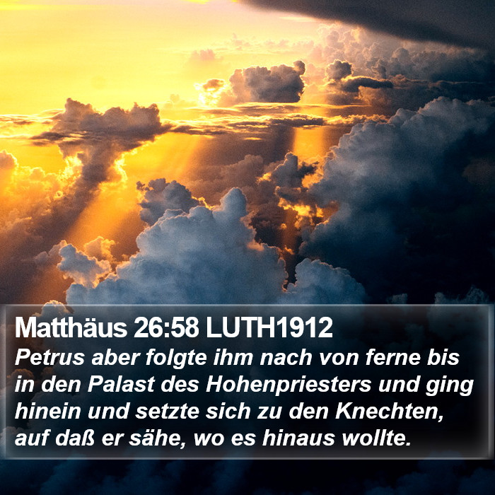 Matthäus 26:58 LUTH1912 Bible Study