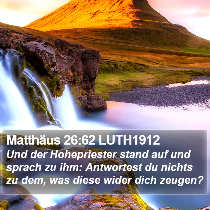 Matthäus 26:62 LUTH1912 Bible Study