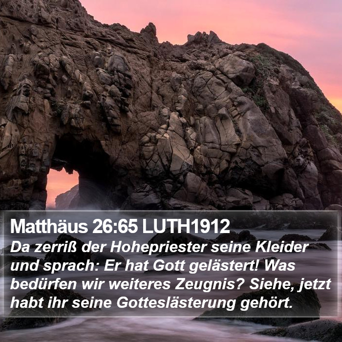 Matthäus 26:65 LUTH1912 Bible Study
