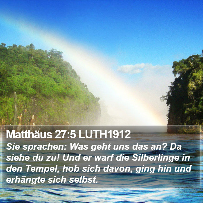 Matthäus 27:5 LUTH1912 Bible Study