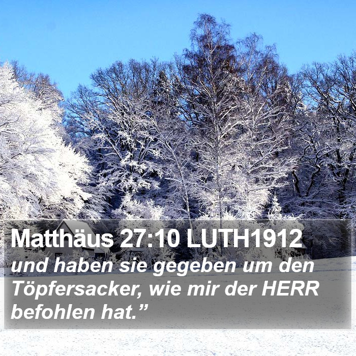 Matthäus 27:10 LUTH1912 Bible Study