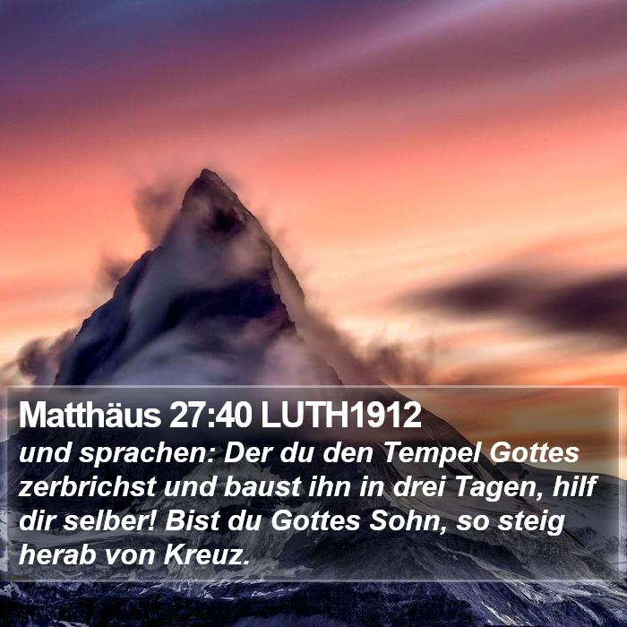 Matthäus 27:40 LUTH1912 Bible Study