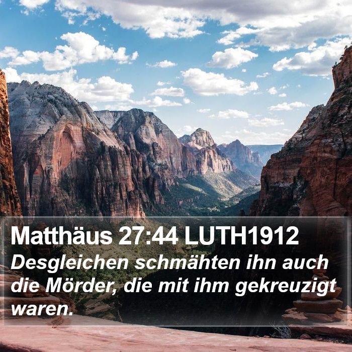 Matthäus 27:44 LUTH1912 Bible Study