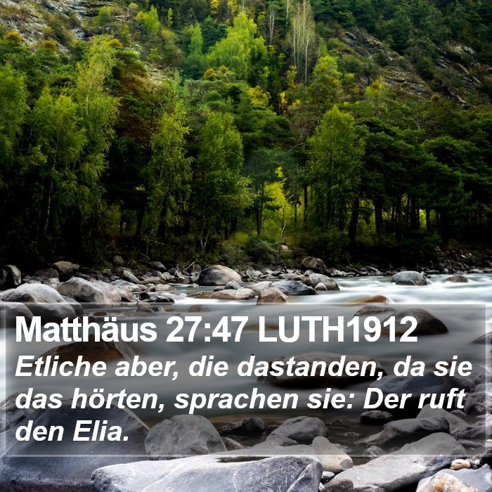 Matthäus 27:47 LUTH1912 Bible Study