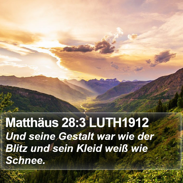 Matthäus 28:3 LUTH1912 Bible Study