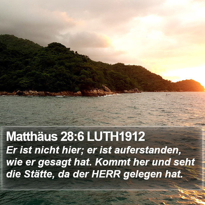 Matthäus 28:6 LUTH1912 Bible Study