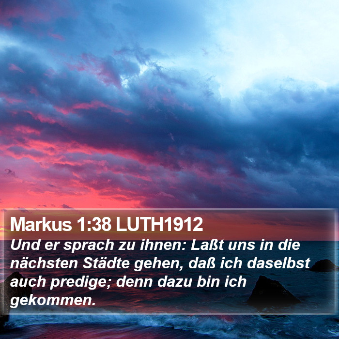 Markus 1:38 LUTH1912 Bible Study