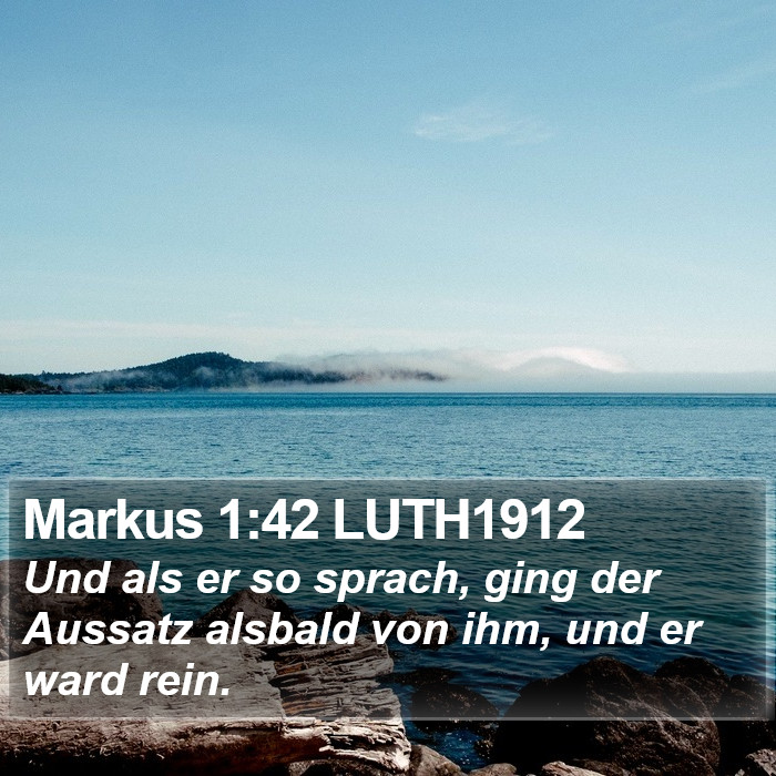 Markus 1:42 LUTH1912 Bible Study