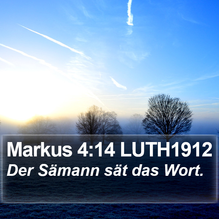 Markus 4:14 LUTH1912 Bible Study