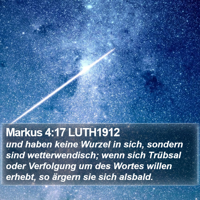 Markus 4:17 LUTH1912 Bible Study
