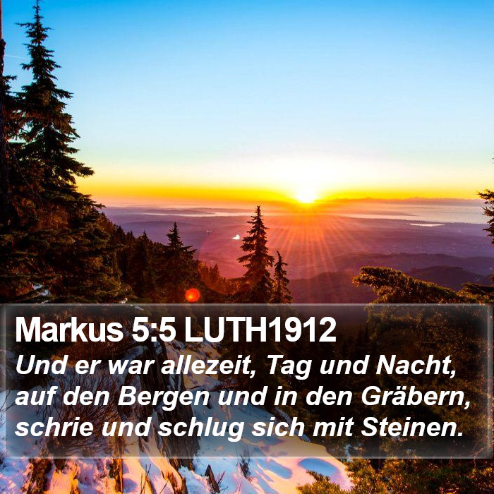 Markus 5:5 LUTH1912 Bible Study