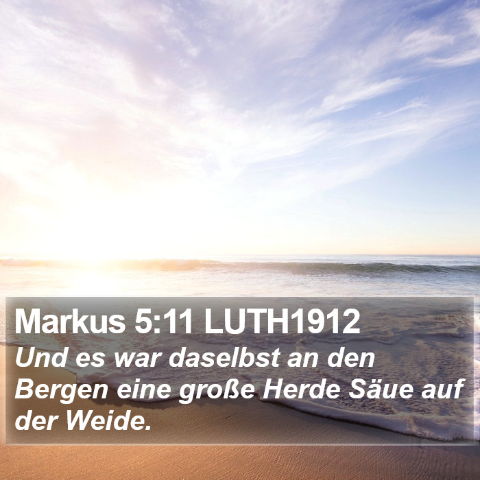 Markus 5:11 LUTH1912 Bible Study