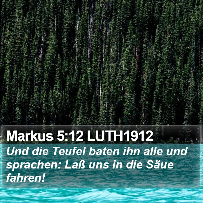 Markus 5:12 LUTH1912 Bible Study