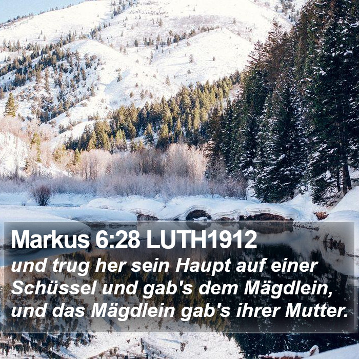 Markus 6:28 LUTH1912 Bible Study