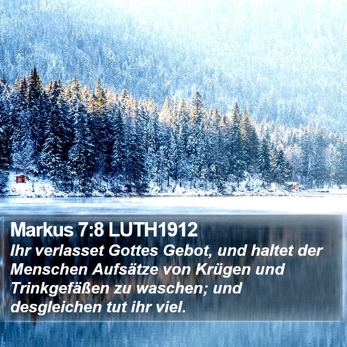 Markus 7:8 LUTH1912 Bible Study