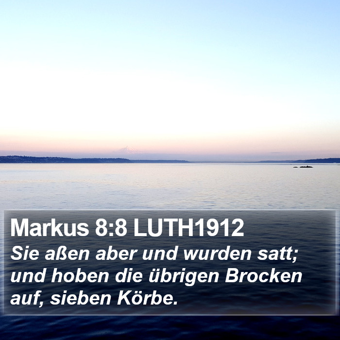 Markus 8:8 LUTH1912 Bible Study